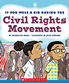 Kids books Black History Month Children's Wisconsin If You Were A Kid During The Civil Rights Movement