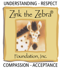 Zink the Zebra: Understanding - Respect - Compassion - Acceptance